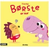 Børste er sur|Børn Børnebøger
