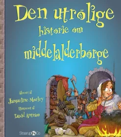 Den utrolige historie om middelalderborge|Børn Skolesjov|Fagbøger
