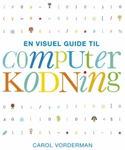Forlaget Bolden En visuel guide til computerkodning| Fagbøger|Lær At Kode
