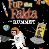 Forlaget Bolden Fup eller fakta om rummet|Børn Skolesjov|Naturvidenskab