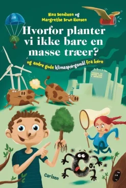 Hvorfor planter vi ikke bare en masse træer?|Børn Naturvidenskab|Fagbøger