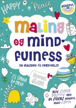 Forlaget Bolden Maling og mindfulness - En malebog til fordybelse|Børn Ro & Fordybelse|Mindfulness For Børn