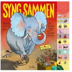 Syng sammen - De bedste sange - En sangbog med lyd|Børn Sprog & Leg|Børnebøger